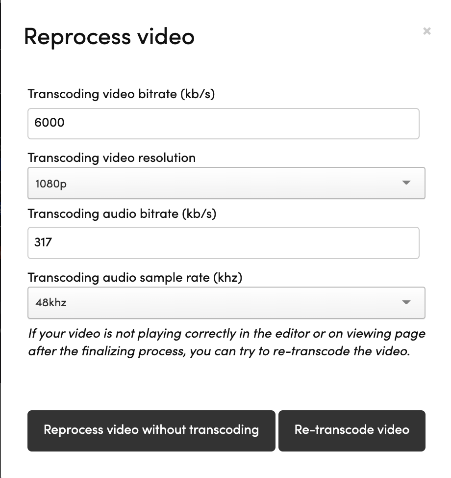 Re-transcode video button